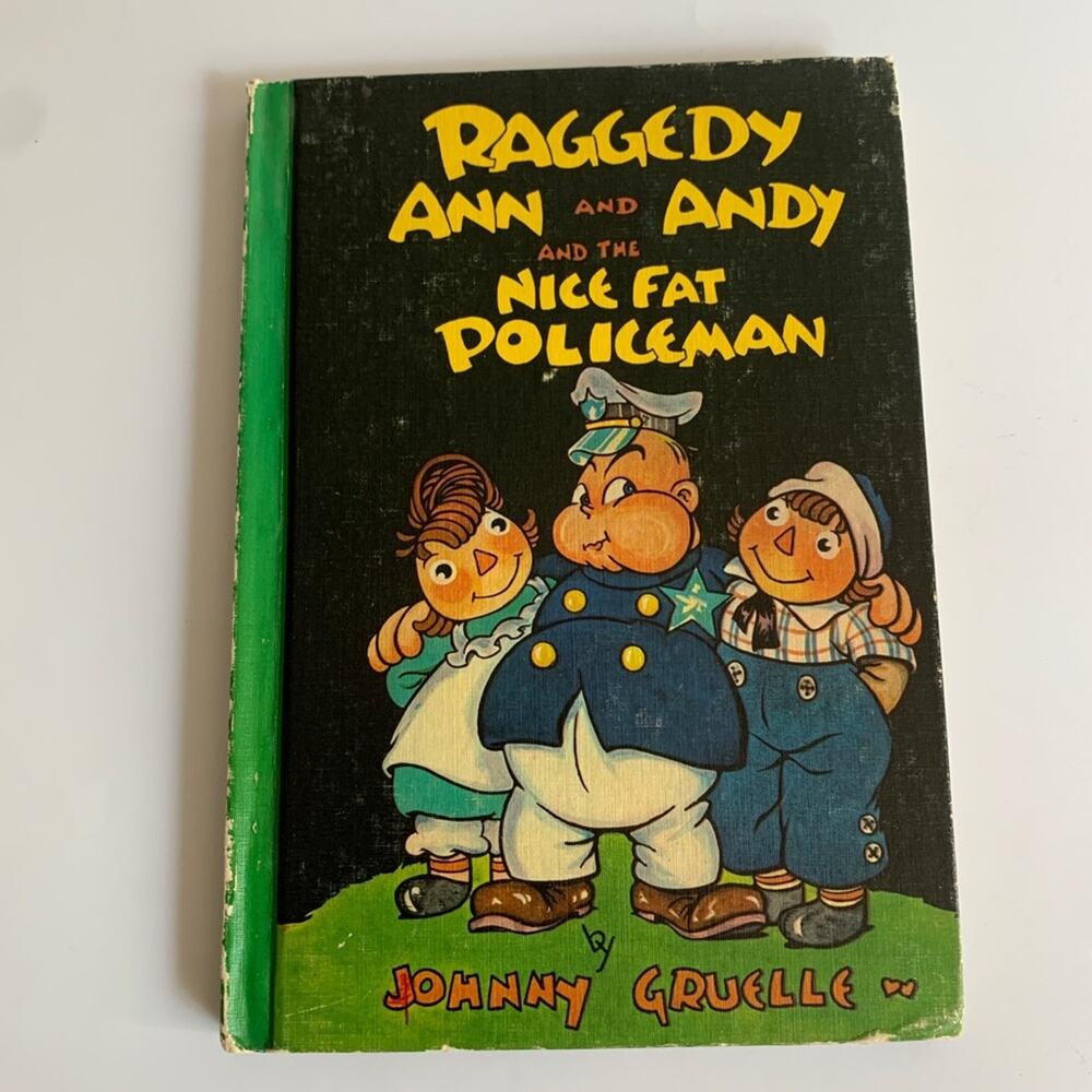 Raggedy Ann And Andy And The Nice Fat Policeman